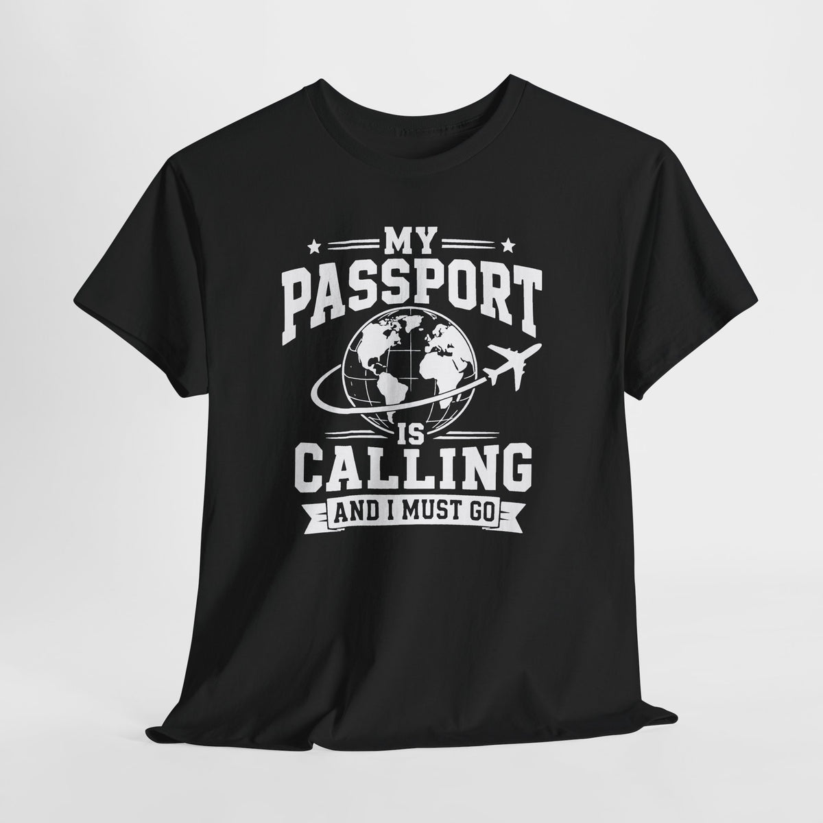 My Passport Is Calling T-Shirt