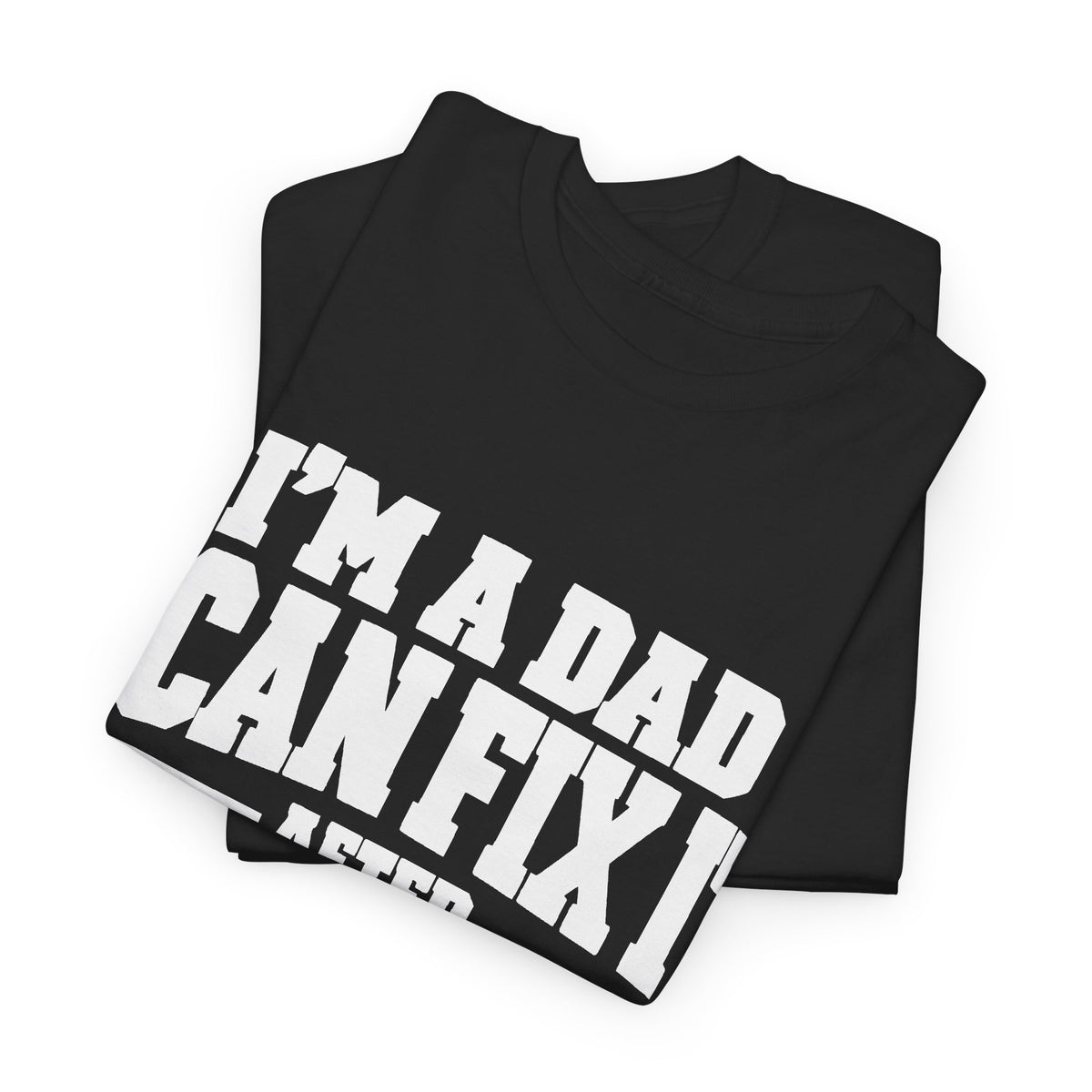 I'm a Dad, I Can Fix It After One More Video T-Shirt