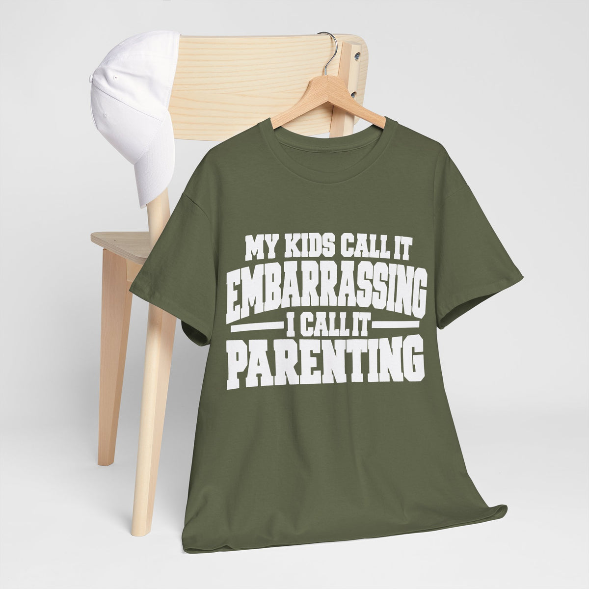 My Kids Call It Embarrassing, I Call It Parenting T-Shirt