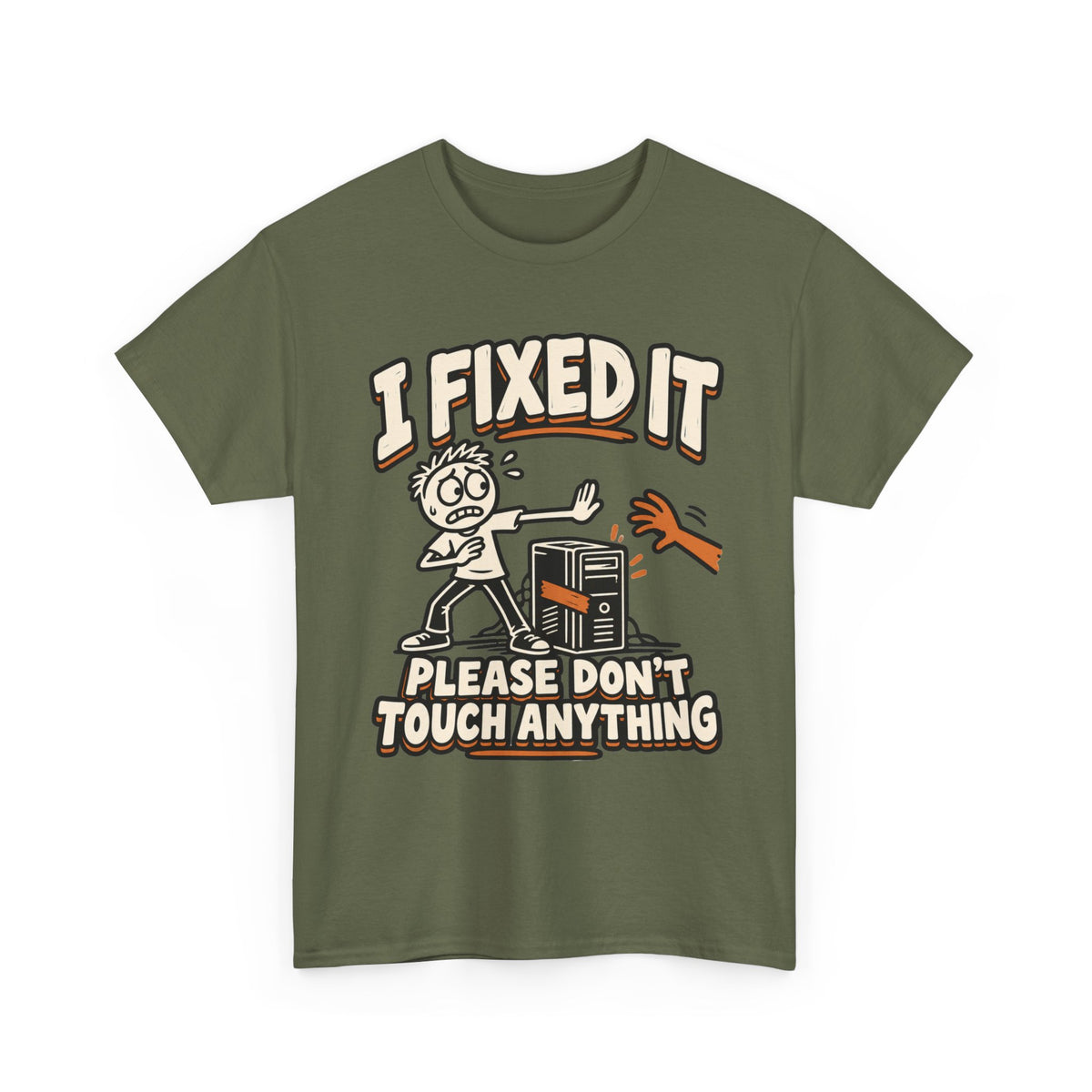 I Fixed It, Please Don't Touch Anything T-Shirt