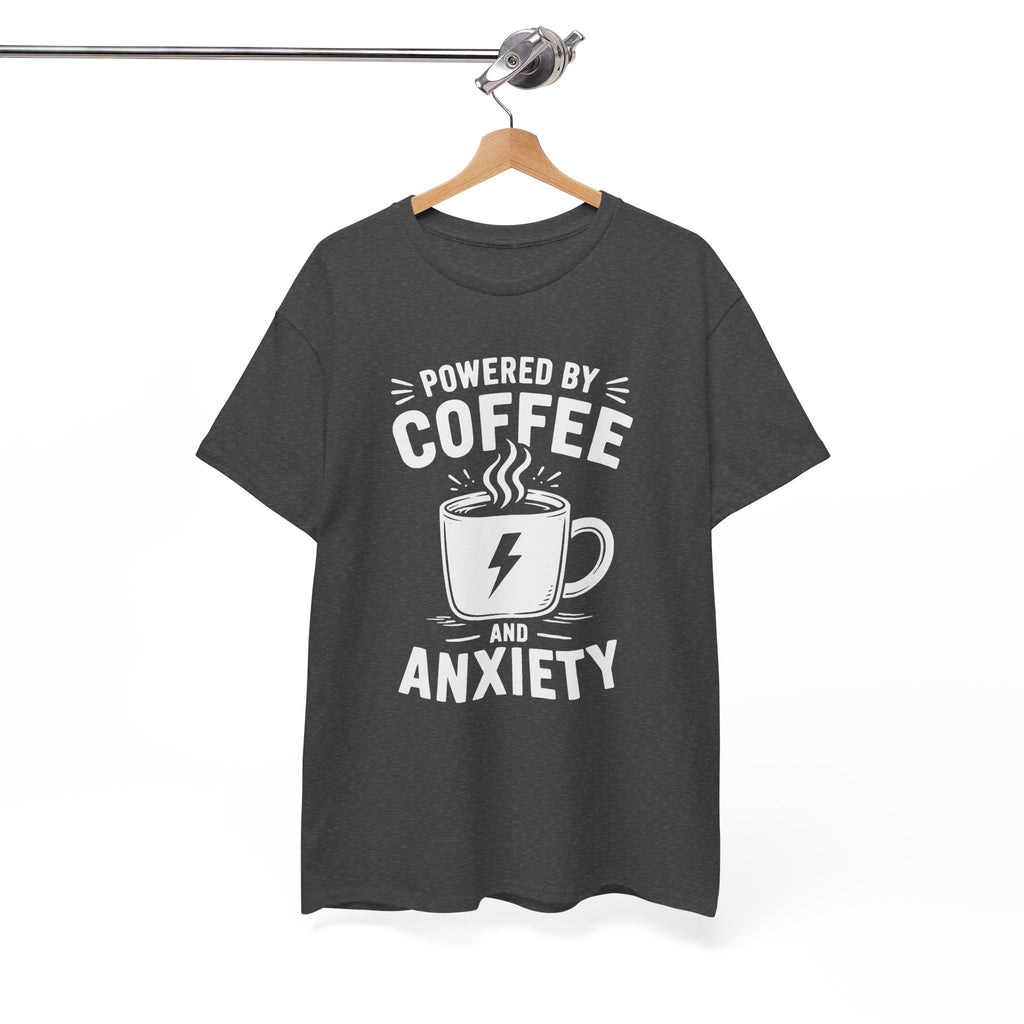 Powered by Coffee and Anxiety T-Shirt