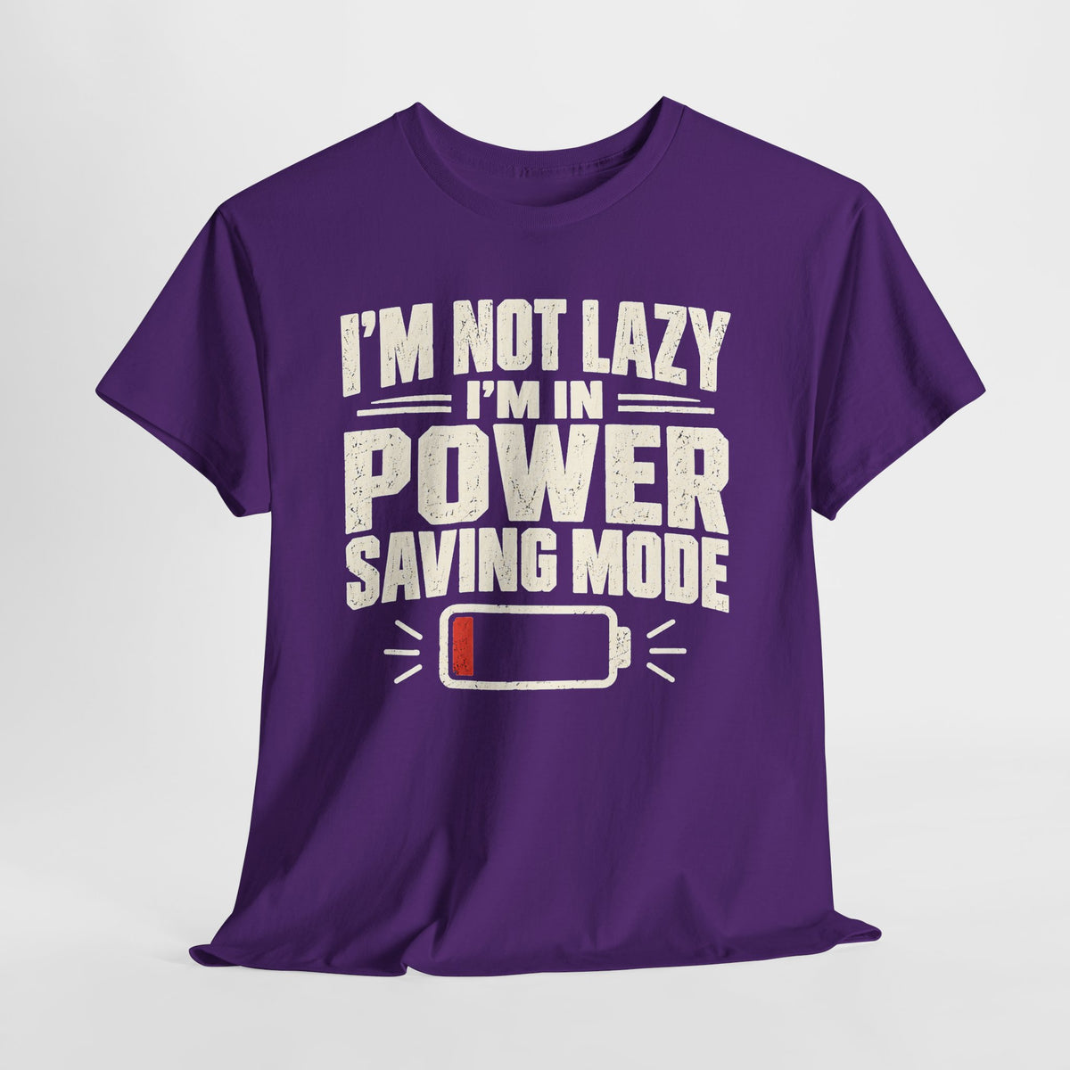 I'm Not Lazy, I'm in Power Saving Mode T-Shirt