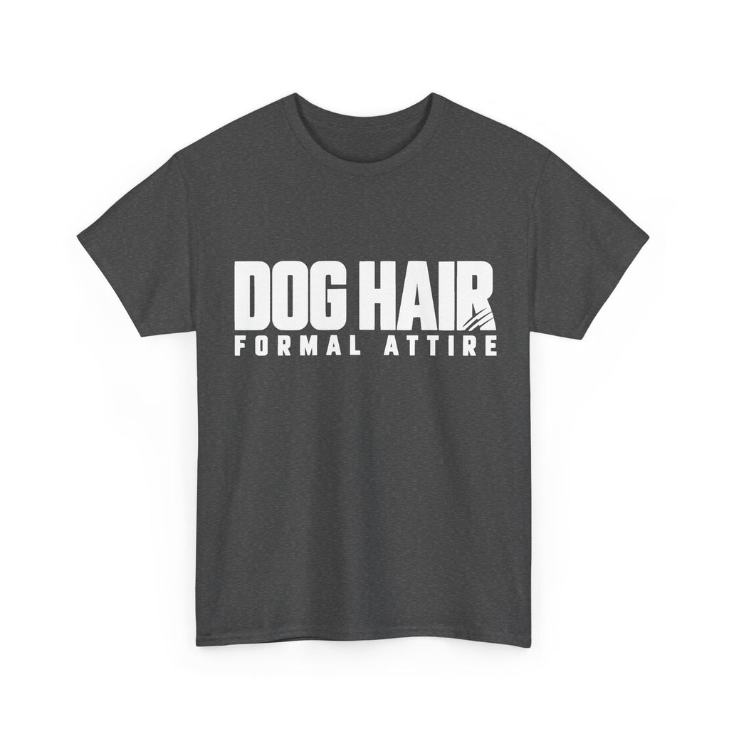 Dog Hair, Formal Attire T-Shirt