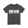Dog Hair, Formal Attire T-Shirt