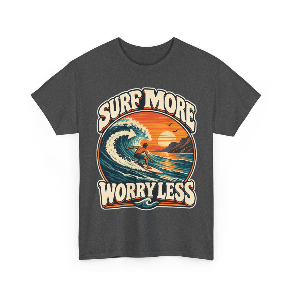 Surf More, Worry Less T-Shirt