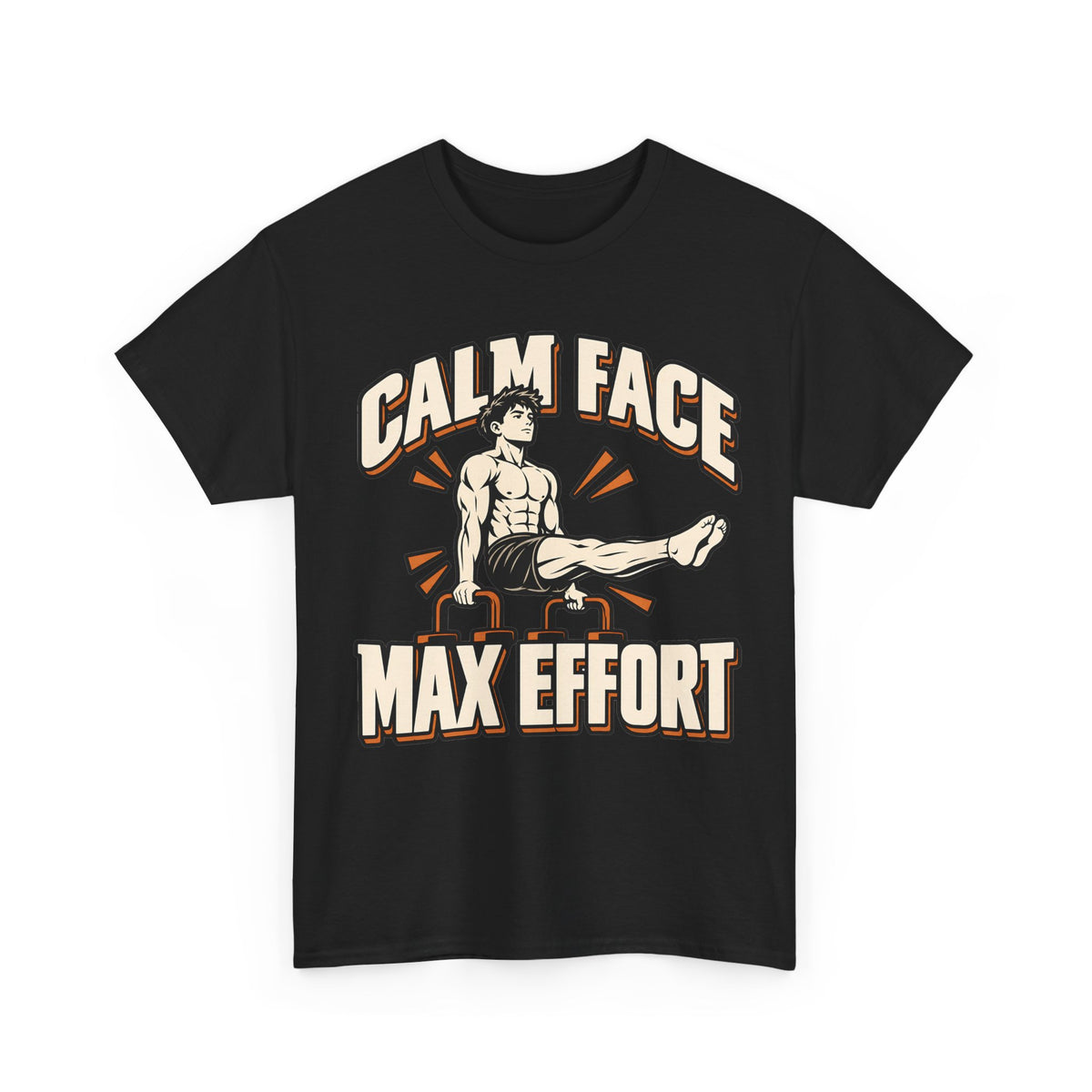 Calm Face, Max Effort T-Shirt
