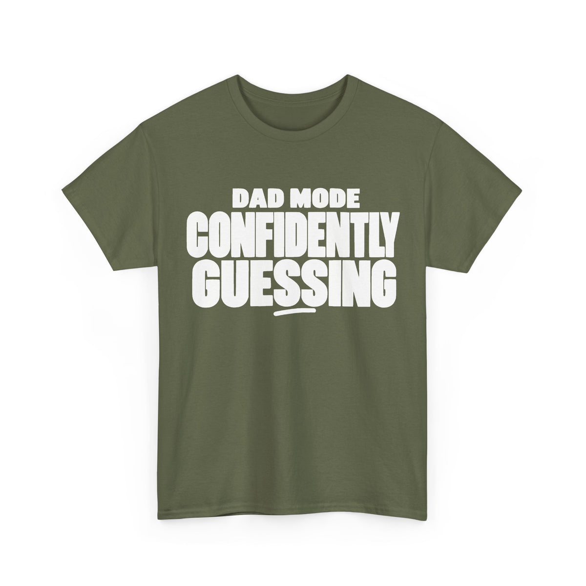 Dad Mode: Confidently Guessing T-Shirt