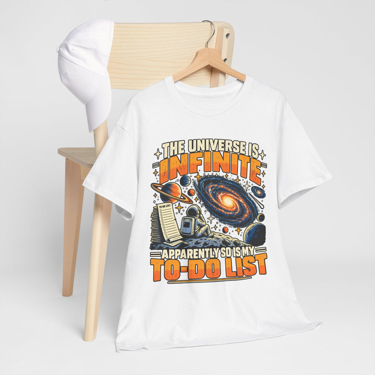 The Universe Is Infinite, So Is My To-Do List T-Shirt