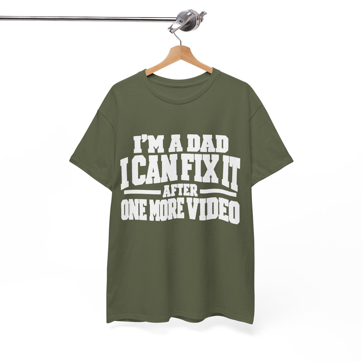 I'm a Dad, I Can Fix It After One More Video T-Shirt