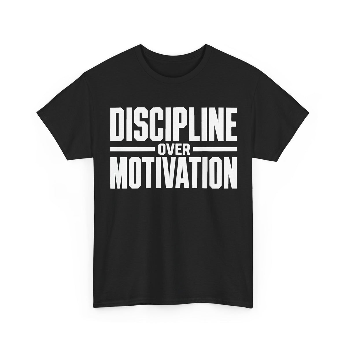 Discipline Over Motivation T-Shirt