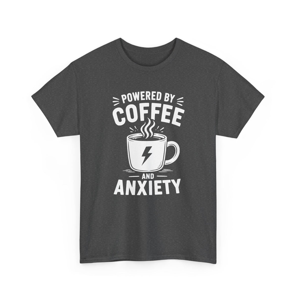 Powered by Coffee and Anxiety T-Shirt