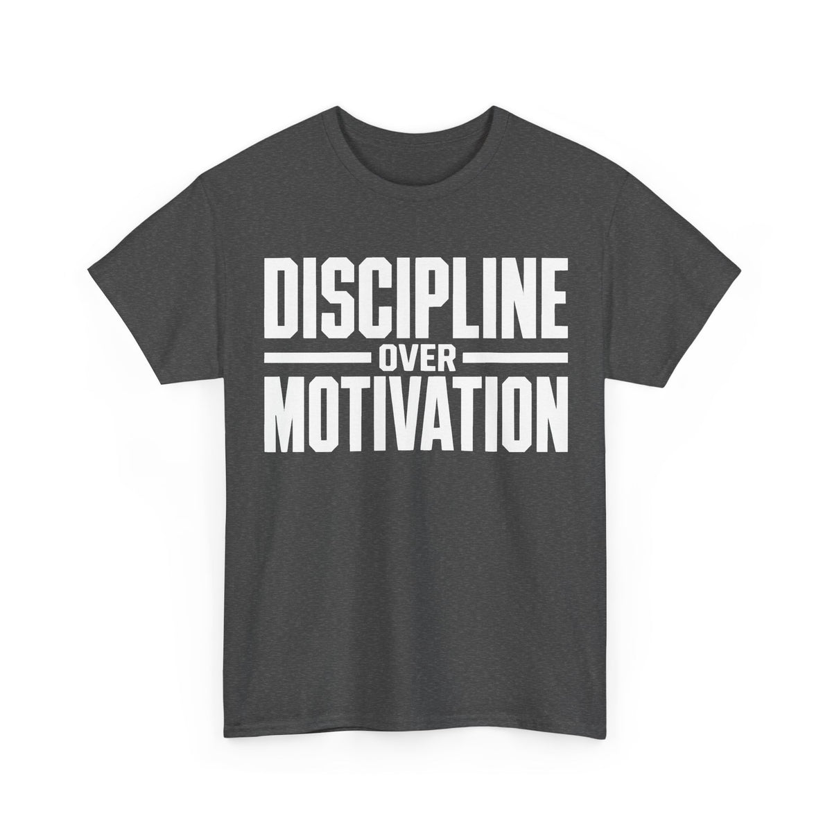 Discipline Over Motivation T-Shirt