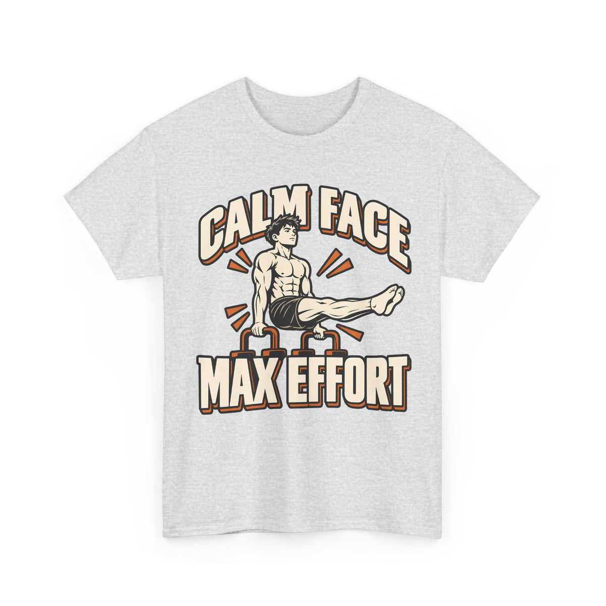 Calm Face, Max Effort T-Shirt