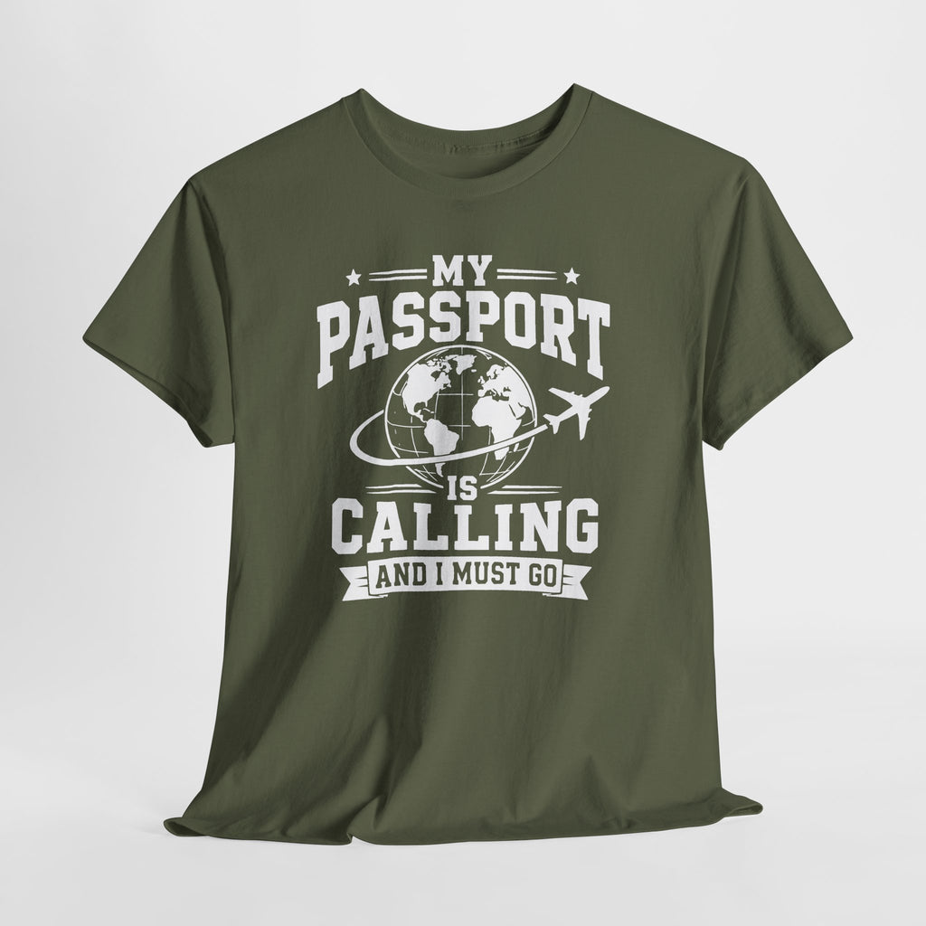 My Passport Is Calling T-Shirt