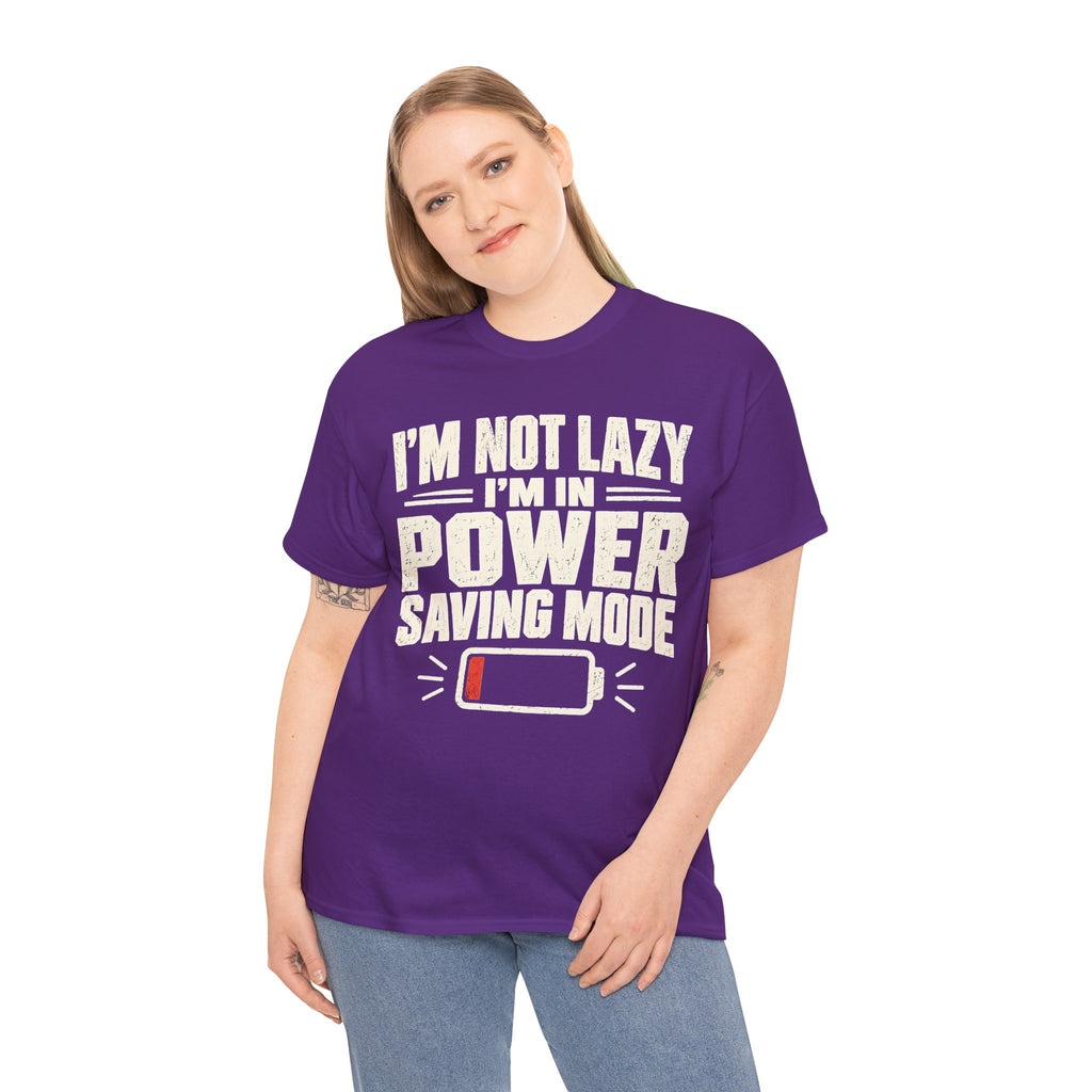 I'm Not Lazy, I'm in Power Saving Mode T-Shirt