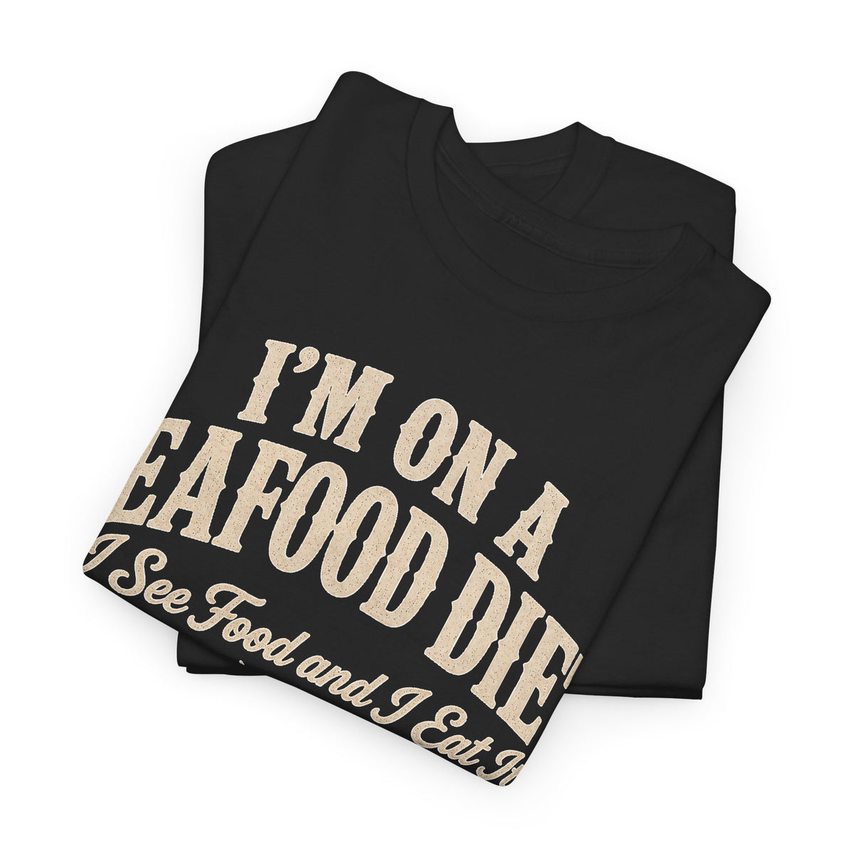 I See Food and I Eat It T-Shirt