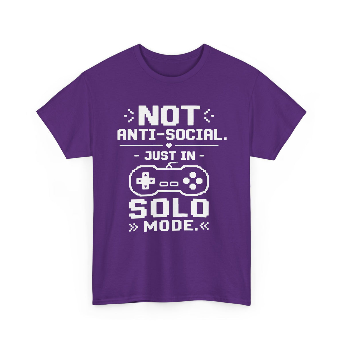 Not Anti-Social, Just in Solo Mode T-Shirt