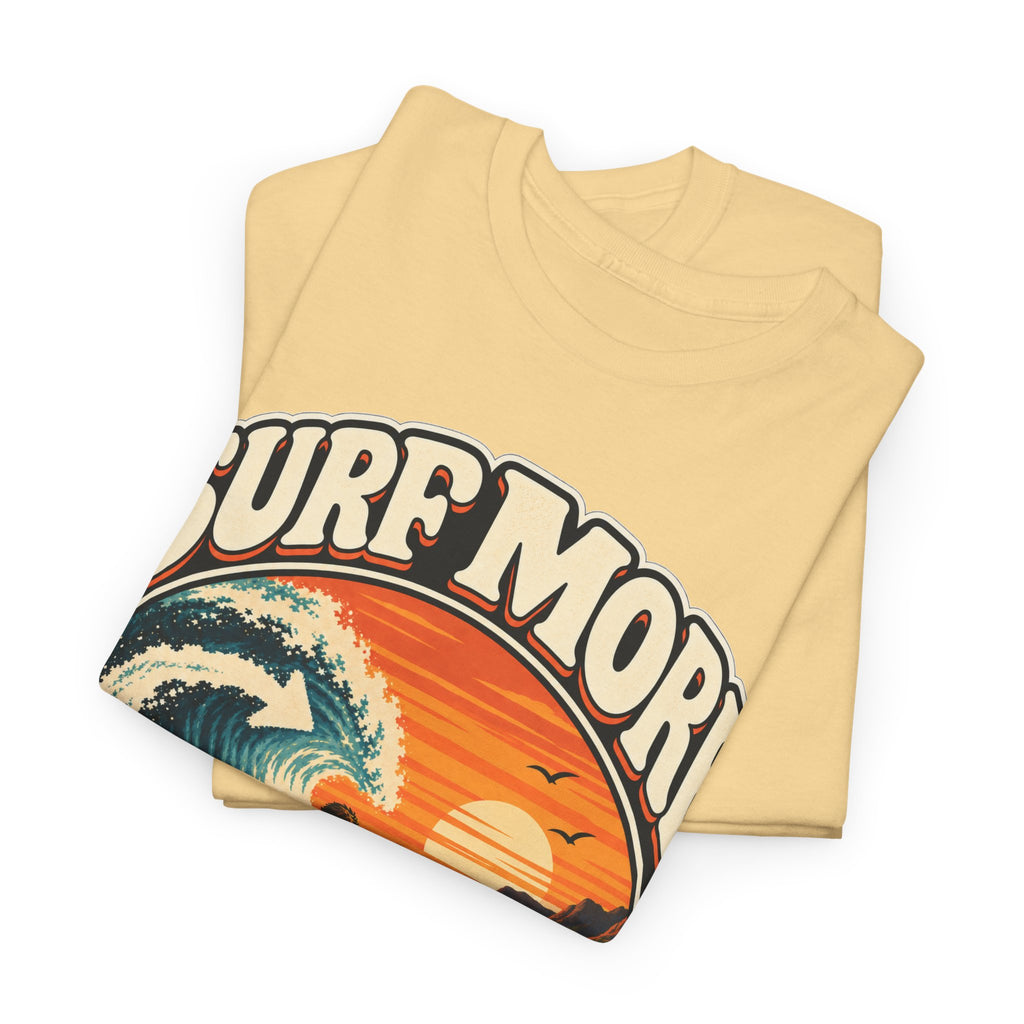 Surf More, Worry Less T-Shirt