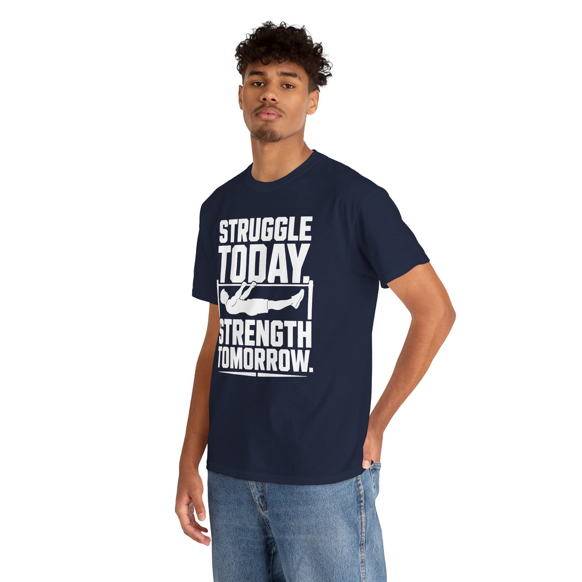 Struggle Today, Strength Tomorrow T-Shirt