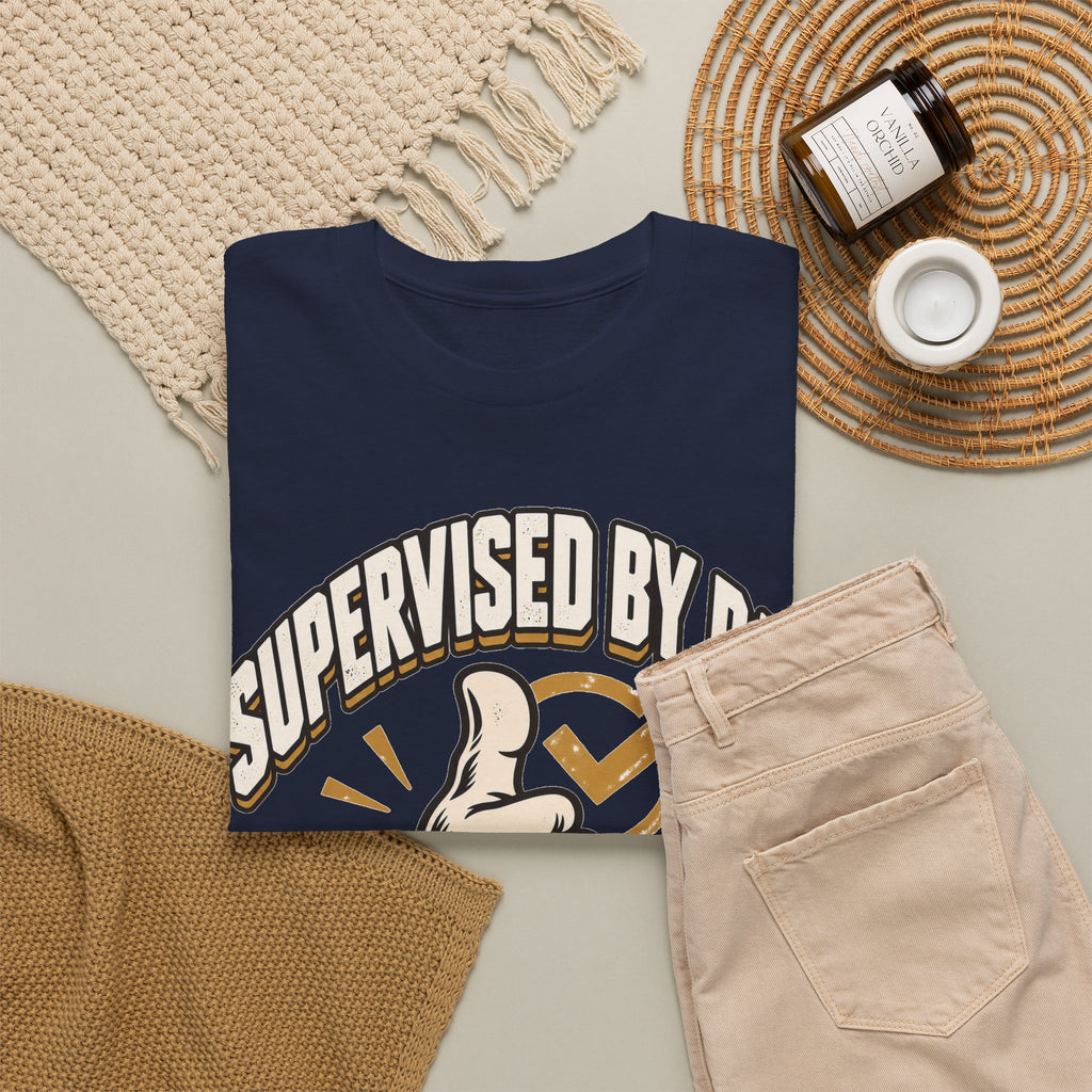 Supervised by Dad, Probably Fine T-Shirt