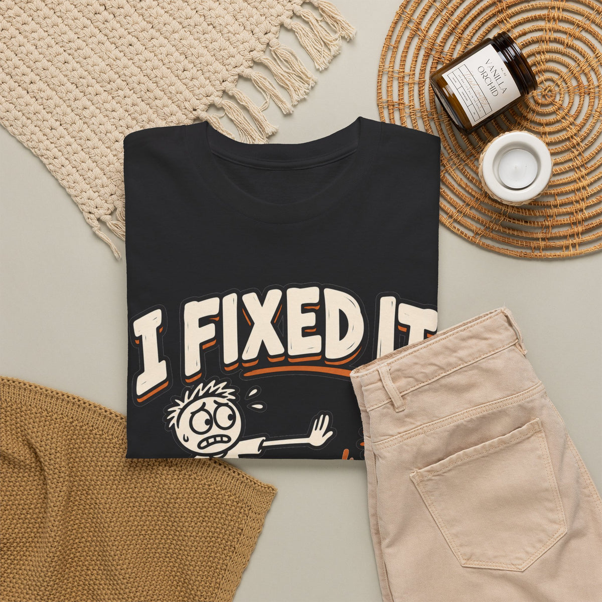 I Fixed It, Please Don't Touch Anything T-Shirt