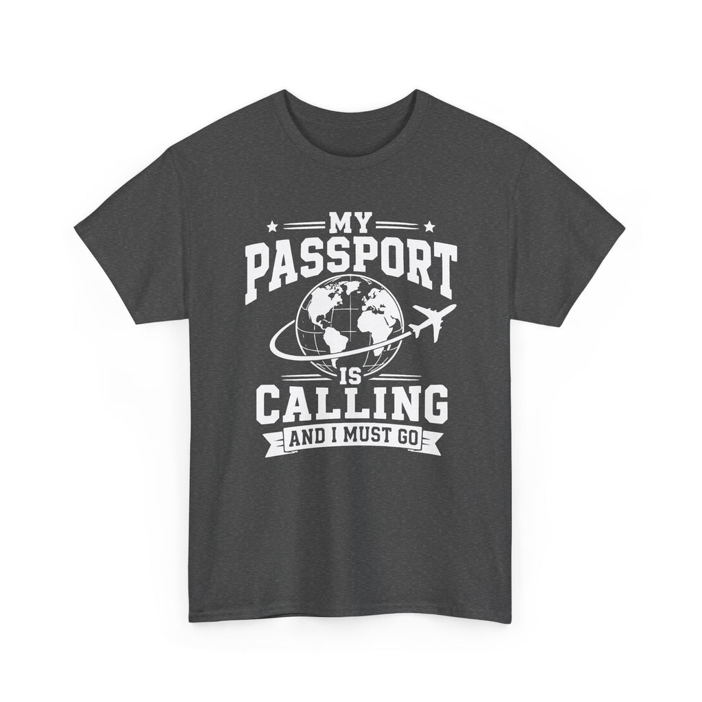 My Passport Is Calling T-Shirt