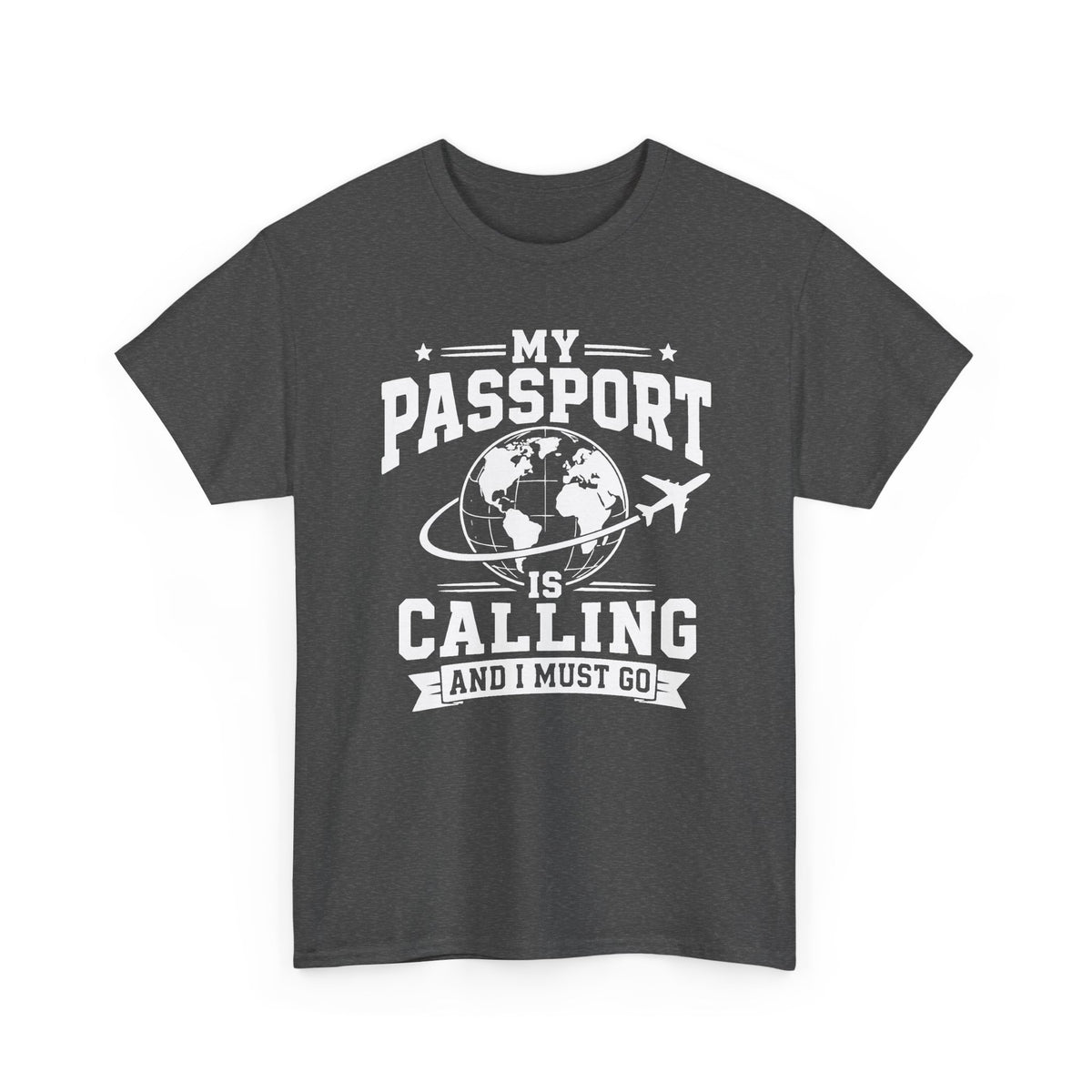 My Passport Is Calling T-Shirt