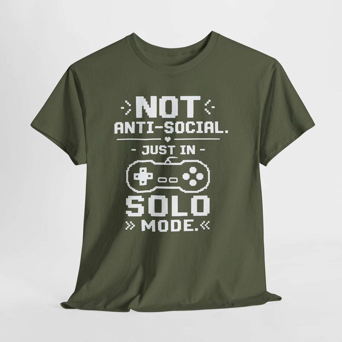 Not Anti-Social, Just in Solo Mode T-Shirt