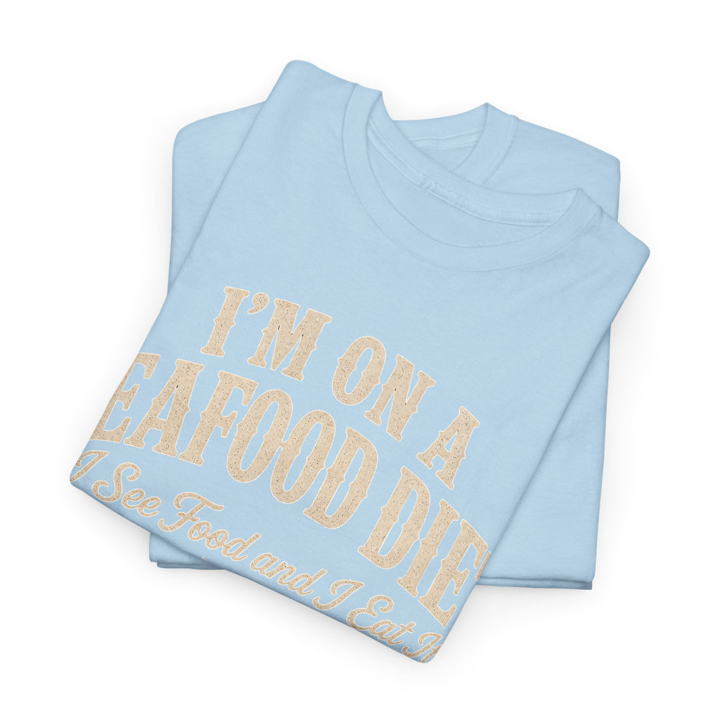 I See Food and I Eat It T-Shirt